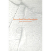 How to Read Maya Hieroglyphs - Paperback