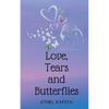Love, Tears and Butterflies - Paperback