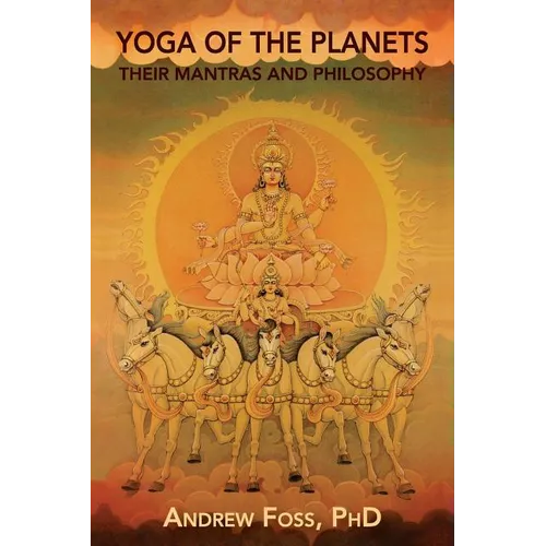 Yoga of the Planets: Their Mantras and Philosophy - Paperback