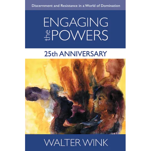 Engaging the Powers: 25th Anniversary Edition - Paperback