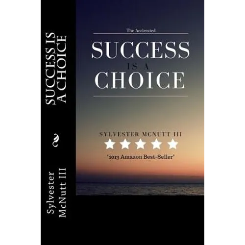 The Accelerated: Success Is A Choice - Paperback