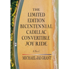 The Limited Edition Bicentennial Cadillac Convertible Joy Ride - Hardcover
