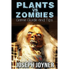 Plants vs. Zombies Game Guide and Tips - Paperback