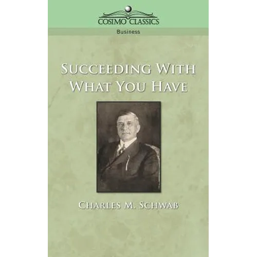Succeeding with What You Have - Paperback