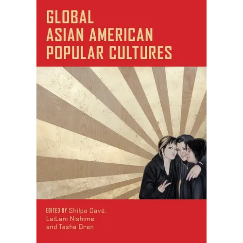 Global Asian American Popular Cultures - Paperback