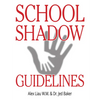 School Shadow Guidelines - Paperback