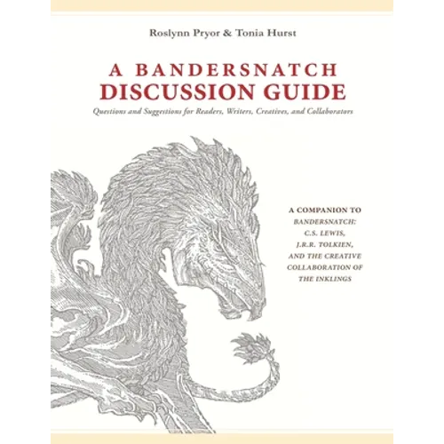 A Bandersnatch Discussion Guide: Questions and Suggestions for Readers, Writers, Creatives, and Collaborators - Paperback
