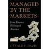Managed by the Markets: How Finance Reshaped America - Paperback