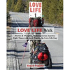 Love Life Walk - Paperback