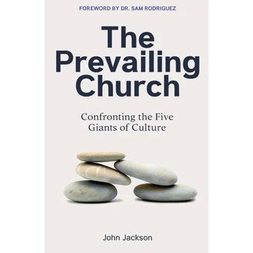 The Prevailing Church: Confronting the Five Giants of Culture - Paperback