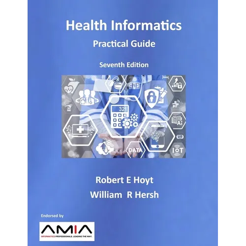 Health Informatics: Practical Guide Seventh Edition - Paperback