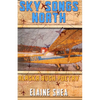 Sky Songs North: Alaska Bush Poetry - Paperback