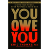 You Owe You: Ignite Your Power, Your Purpose, and Your Why - Hardcover