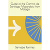 Guide of the Camino de Santiago Mozarabic from Malaga - Paperback