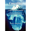 Unveiling Your Hidden Power: Emma Curtis Hopkins Metaphysics for the 21st Century - Paperback