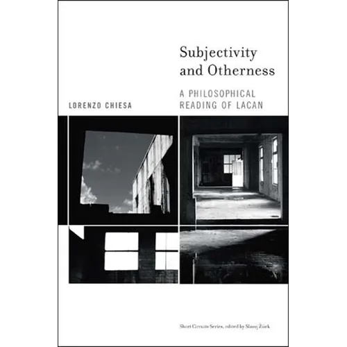 Subjectivity and Otherness: A Philosophical Reading of Lacan - Paperback