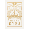 With My Own Eyes - Paperback