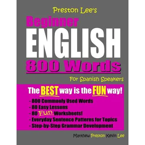 Preston Lee's Beginner English 800 Words For Spanish Speakers - Paperback