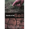 Secrets of the Soil - Paperback