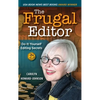 The Frugal Editor: Do-It-Yourself Editing Secrets-From Your Query Letters to Final Manuscript to the Marketing of Your New Bestseller, 3rd Edition - Hardcover