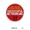 Successful Networking: How to Build New Networks for Career and Company Progression - Paperback