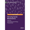Storying Social Movement/S - Hardcover