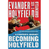 Becoming Holyfield: A Fighter's Journey - Paperback