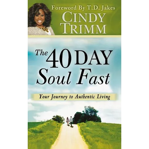 40 Day Soul Fast: Your Journey to Authentic Living - Hardcover