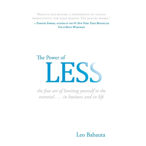 The Power of Less: The Fine Art of Limiting Yourself to the Essential...in Business and in Life - Hardcover