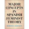 Major Concepts in Spanish Feminist Theory - Paperback
