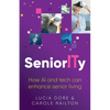Seniority: How AI and Tech Can Enhance Senior Living - Paperback