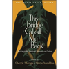 This Bridge Called My Back: Writings by Radical Women of Color - Hardcover