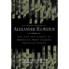 The Many Faces of Alexander Hamilton: The Life & Legacy of America's Most Elusive Founding Father - Paperback