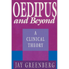 Oedipus and Beyond: A Clinical Theory - Paperback