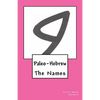 Paleo-Hebrew: The Names - Paperback