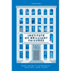 Institute of Brilliant Failures: Make room to experiment, innovate, and learn - Paperback