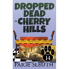 Dropped Dead in Cherry Hills - Paperback