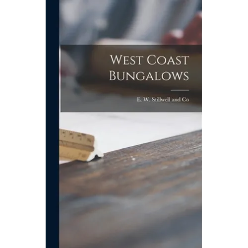 West Coast Bungalows - Hardcover