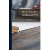 West Coast Bungalows - Hardcover