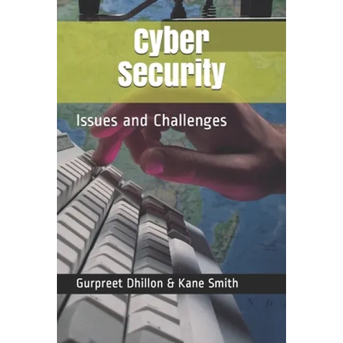 Cybersecurity: Issues and Challenges - Paperback