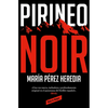 Pirineo Noir / Noir Pyrenees - Paperback