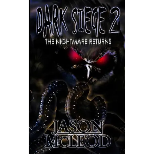 Dark Siege 2: The Nightmare Returns - Paperback