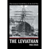 The Leviathan: The Greatest Untold Story of the Civil War - Hardcover