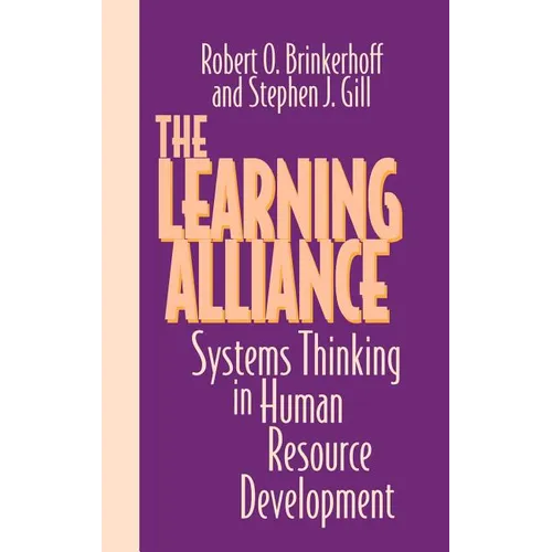 The Learning Alliance: Systems Thinking in Human Resource Development - Hardcover