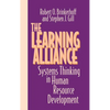 The Learning Alliance: Systems Thinking in Human Resource Development - Hardcover