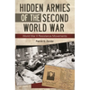 Hidden Armies of the Second World War: World War II Resistance Movements - Hardcover