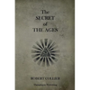 The Secret of the Ages - Paperback