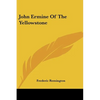 John Ermine Of The Yellowstone - Paperback