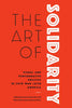 The Art of Solidarity: Visual and Performative Politics in Cold War Latin America - Hardcover