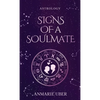Signs of a Soulmate: Astrology clues of happily ever afters - Hardcover
